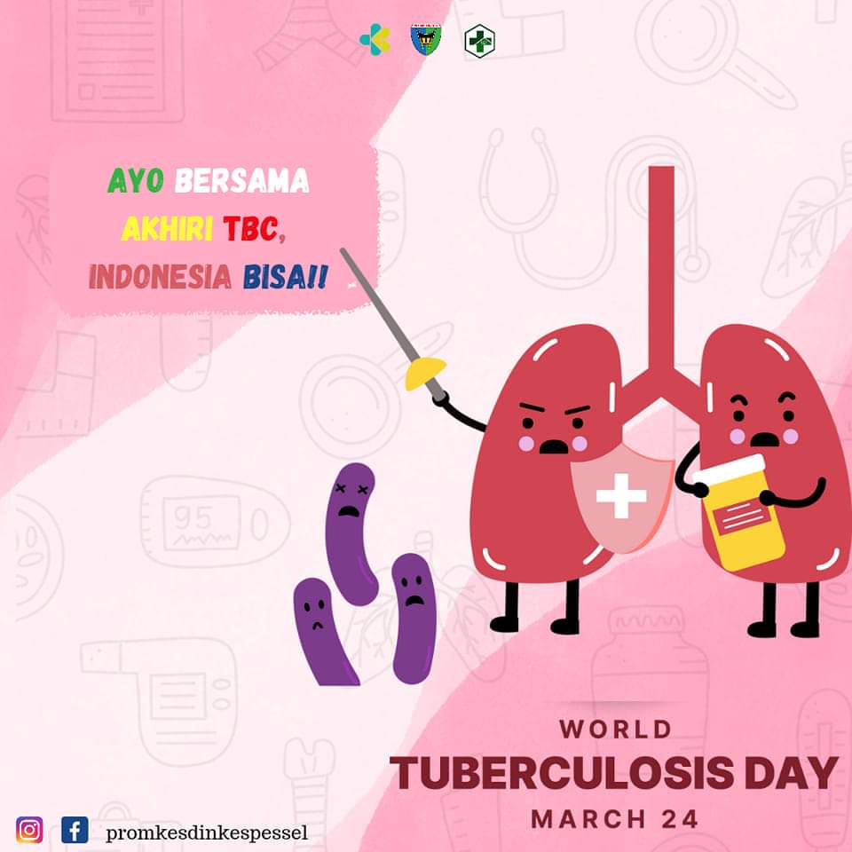 Peringatan Hari Tuberkulosis Sedunia diperingati setiap tanggal 24 Maret. 