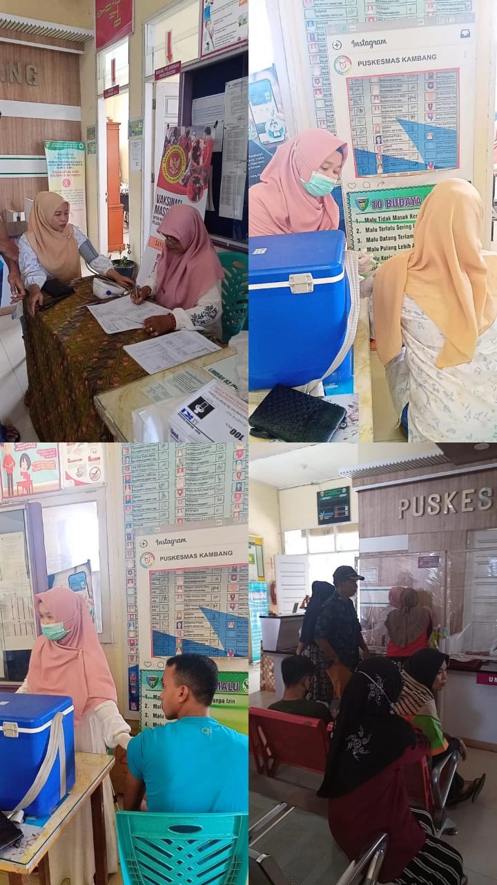 Giat pelaksanaan Vaksinasi kepada masyarakat di puskesmas kambang\" 