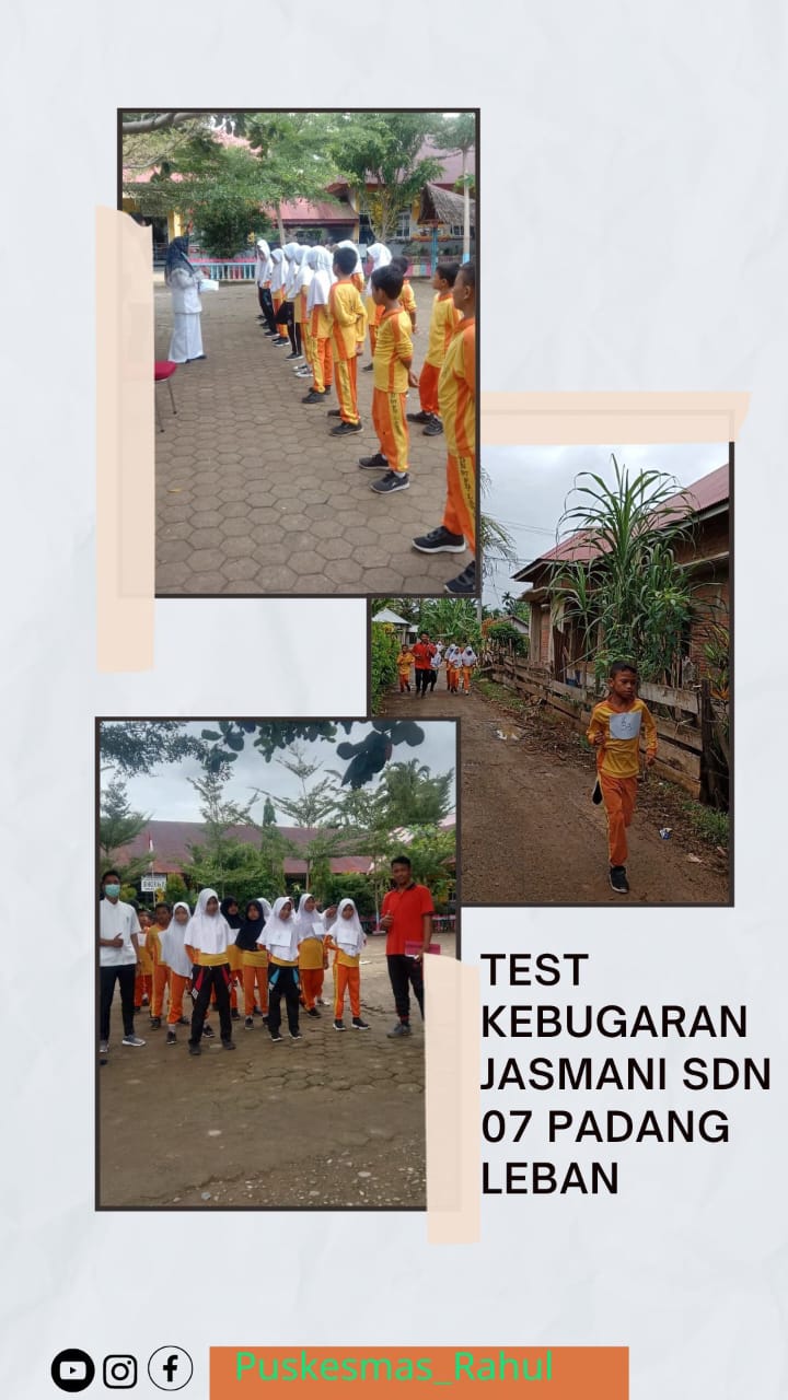 TEST KEBUGARAN JASMANI SISWA SDN 07 PADANG LEBAN   PUSKESMAS RAHUL, Selasa, 04/10/2022