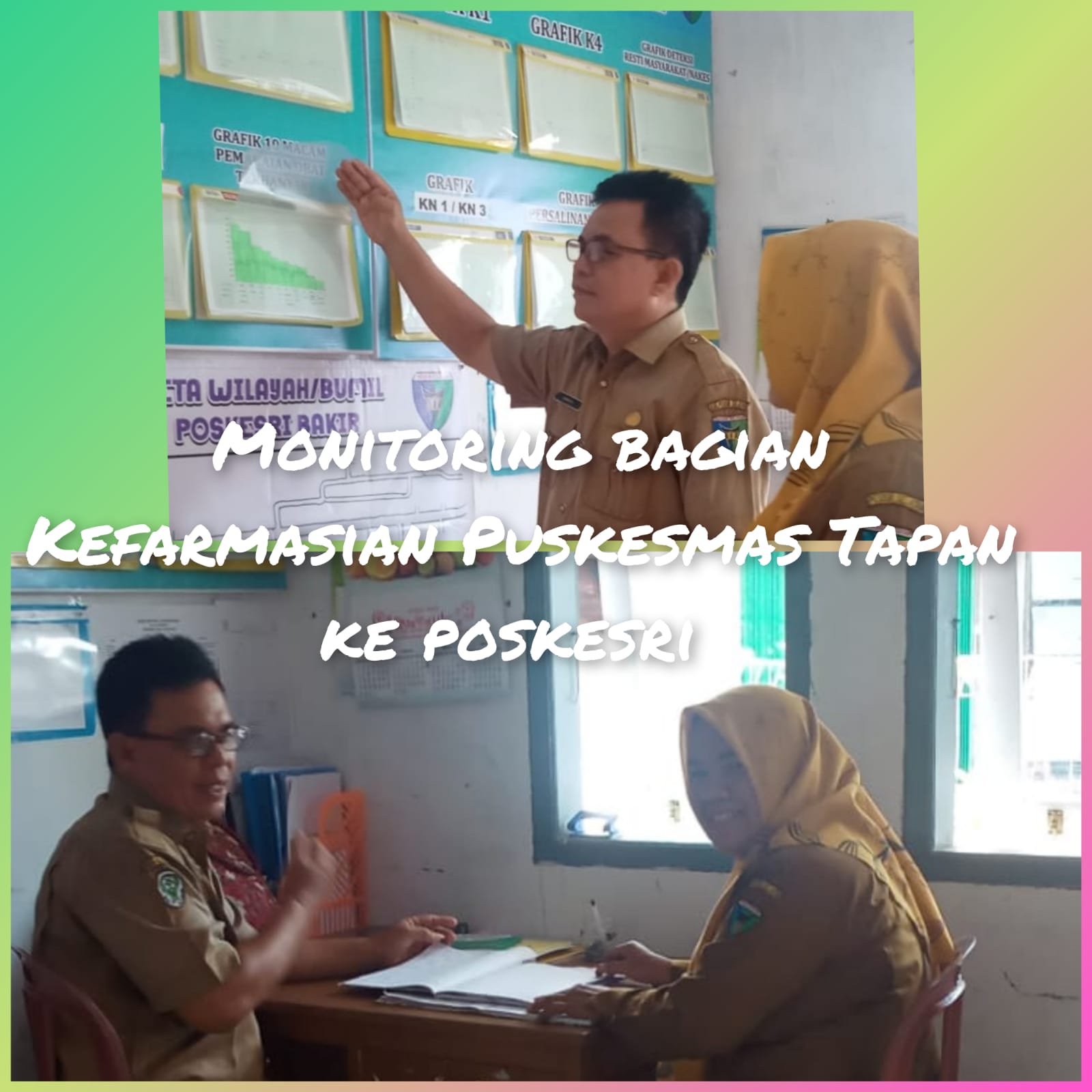 Monitoring bagian Kefarmasian Puskesmas Tapan ke poskesri Batang Betung Tapan 