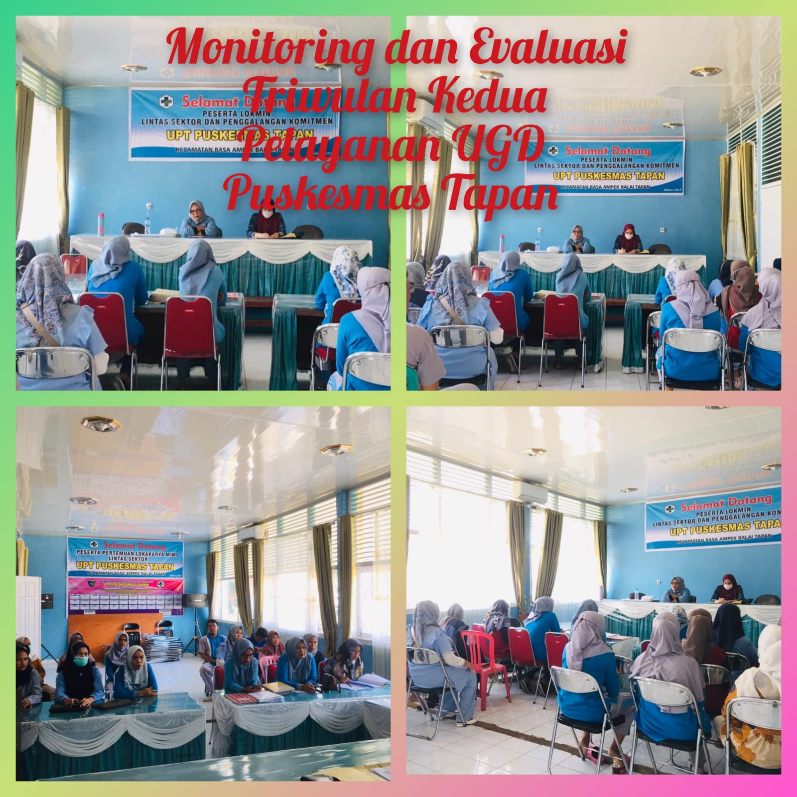 Monitoring dan Evaluasi Kinerja UGD Triwulan kedua Puskesmas Tapan