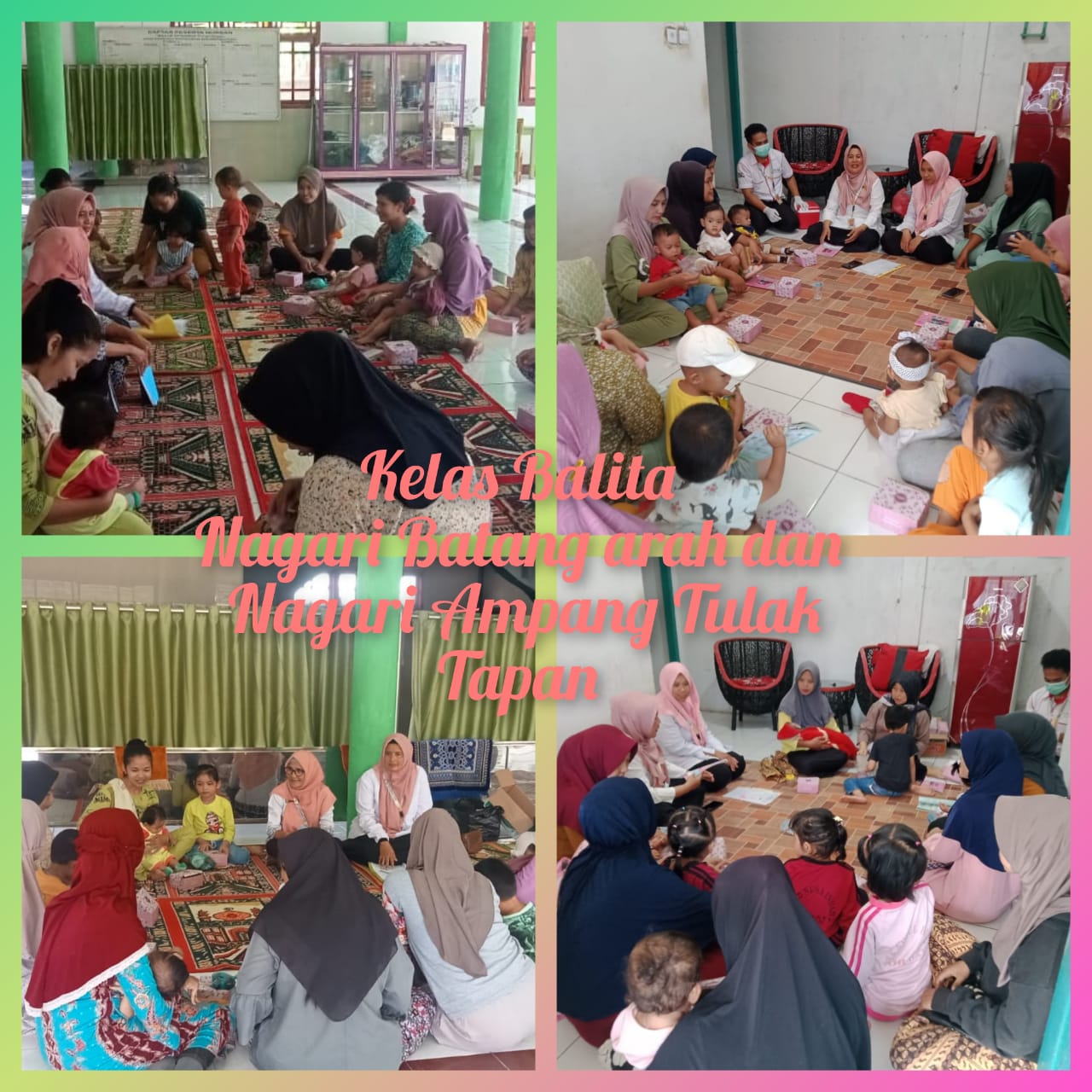  KEGIATAN KELAS IBU BALITA DI NAGARI PASAR TAPAN,NAGARI AMPANG TULAK DAN NAGARI BATANG ARAH DI WILAY