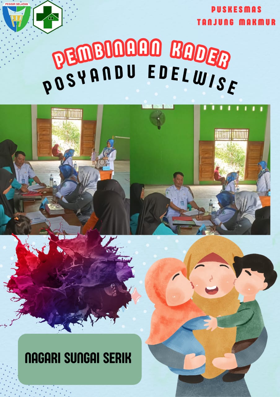 Puskesmas Tanjung Makmur Pembinaan kader di posyandu Edelwise tentang Integrasi Layanan Primer di Po
